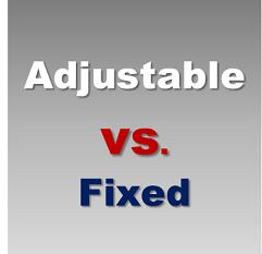 adjustable vs fixed